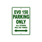 EVO 150 Parking Only All Others Will Be Towed Aluminum Decor Garage Sign