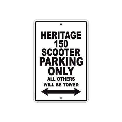 Heritage 150 Scooter Parking Only All Others Will Be Towed Aluminum Decor Garage Sign