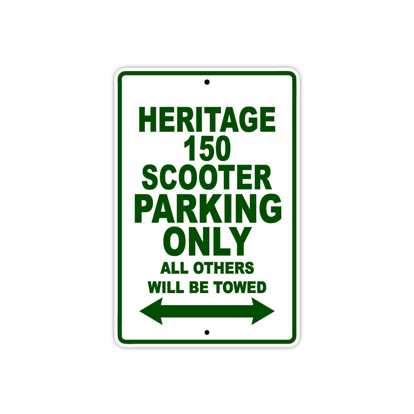 Heritage 150 Scooter Parking Only All Others Will Be Towed Aluminum Decor Garage Sign