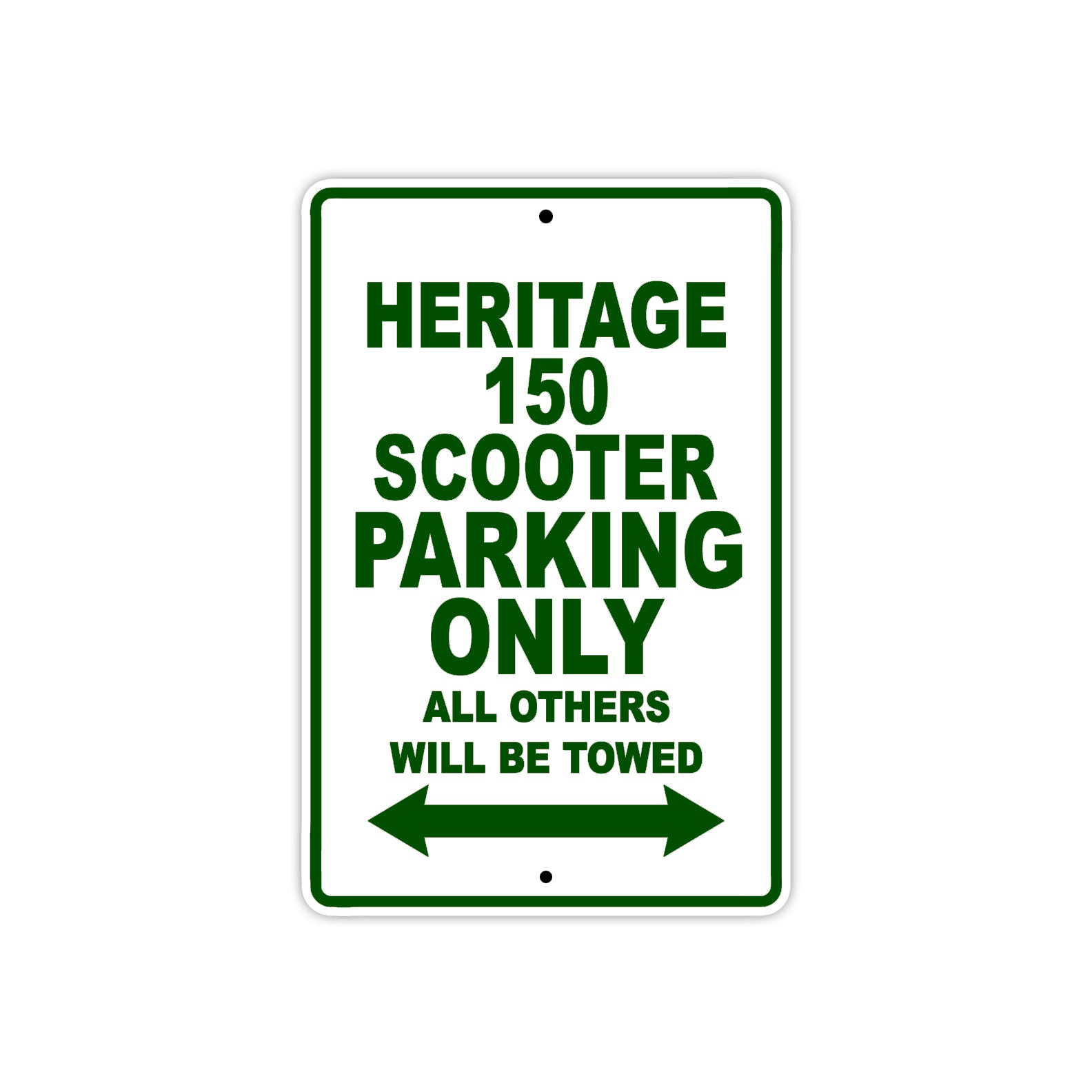Heritage 150 Scooter Parking Only All Others Will Be Towed Aluminum Decor Garage Sign