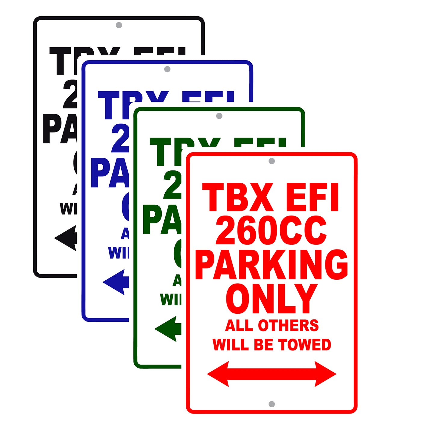 TBX EFI 260 CC Parking Only All Others Will Be Towed Aluminum Decor Garage Sign