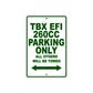TBX EFI 260 CC Parking Only All Others Will Be Towed Aluminum Decor Garage Sign