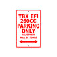 TBX EFI 260 CC Parking Only All Others Will Be Towed Aluminum Decor Garage Sign