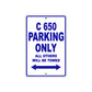 C 650 Parking Only All Others Will Be Towed Aluminum Decor Garage Sign