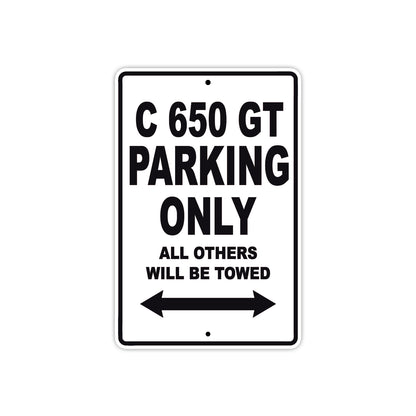 C 650 GT Parking Only All Others Will Be Towed Aluminum Decor Garage Sign
