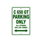 C 650 GT Parking Only All Others Will Be Towed Aluminum Decor Garage Sign