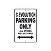 C Evolution Parking Only All Others Will Be Towed Aluminum Decor Garage Sign