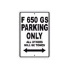 F 650 GS Parking Only All Others Will Be Towed Aluminum Decor Garage Sign