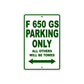 F 650 GS Parking Only All Others Will Be Towed Aluminum Decor Garage Sign