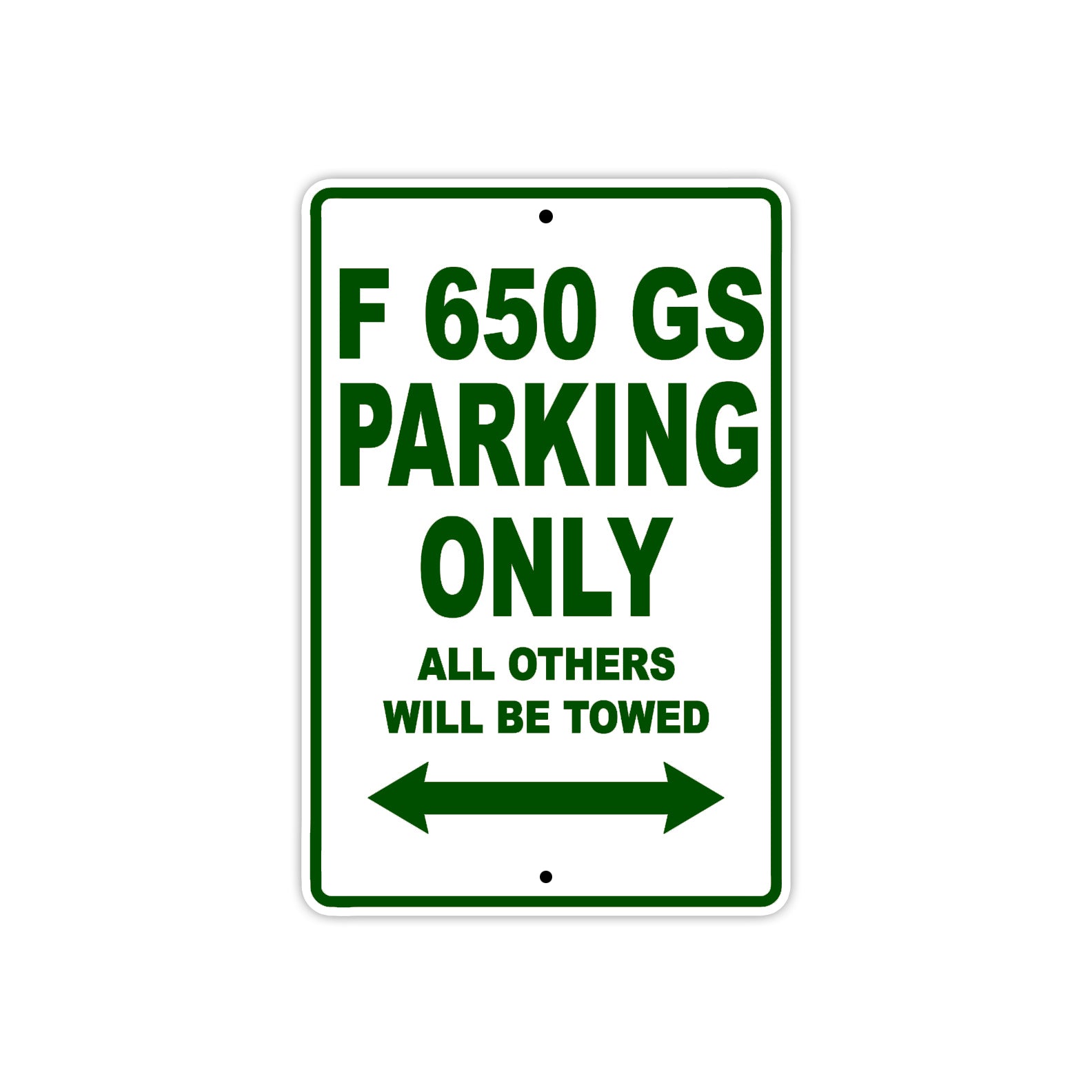 F 650 GS Parking Only All Others Will Be Towed Aluminum Decor Garage Sign