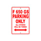 F 650 GS Parking Only All Others Will Be Towed Aluminum Decor Garage Sign