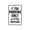 F 700 Parking Only All Others Will Be Towed Aluminum Decor Garage Sign
