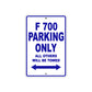 F 700 Parking Only All Others Will Be Towed Aluminum Decor Garage Sign