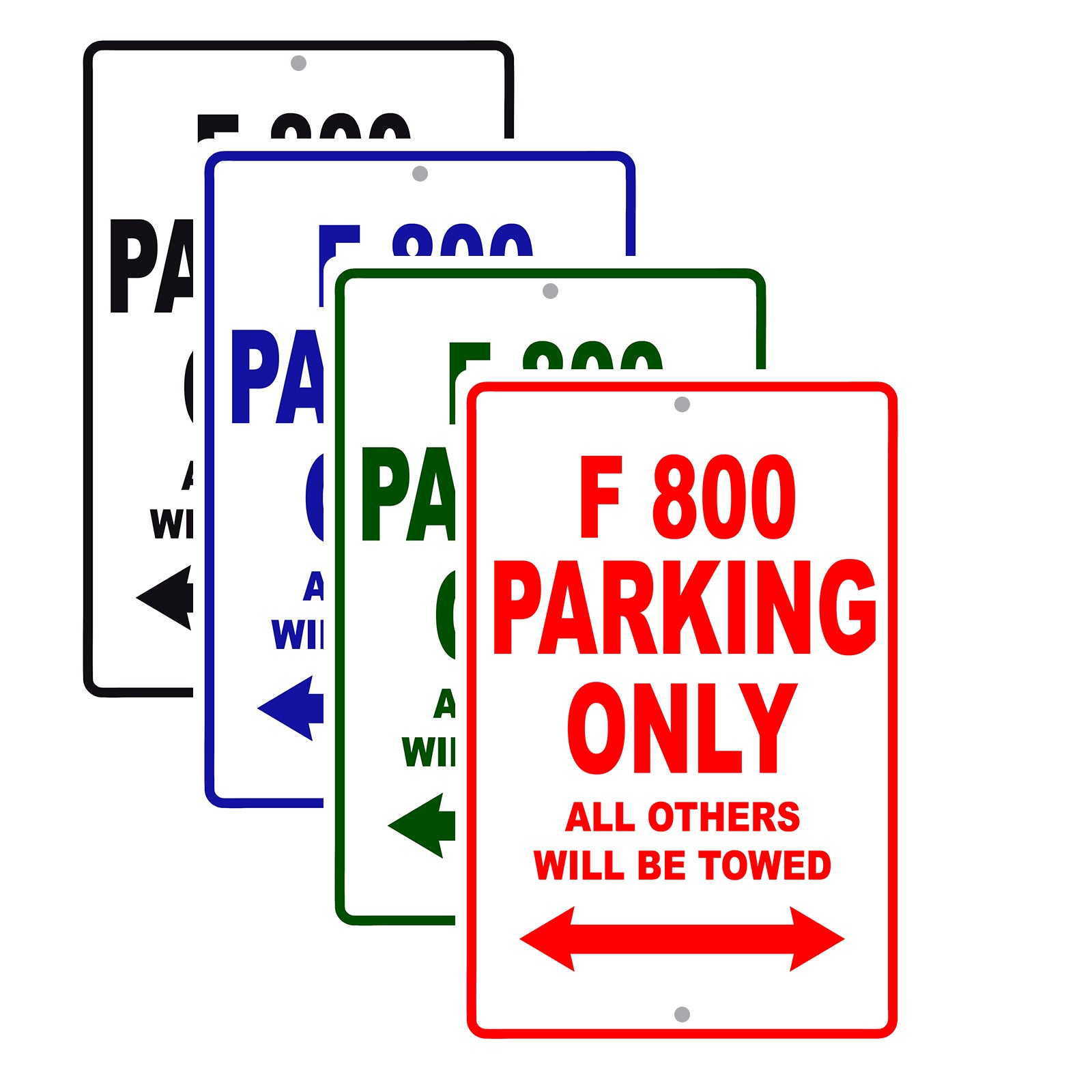 F 800 Parking Only All Others Will Be Towed Aluminum Decor Garage Sign