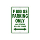 F 800 GS Parking Only All Others Will Be Towed Aluminum Decor Garage Sign