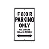 F 800 R Parking Only All Others Will Be Towed Aluminum Decor Garage Sign