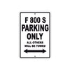 F 800 S Parking Only All Others Will Be Towed Aluminum Decor Garage Sign