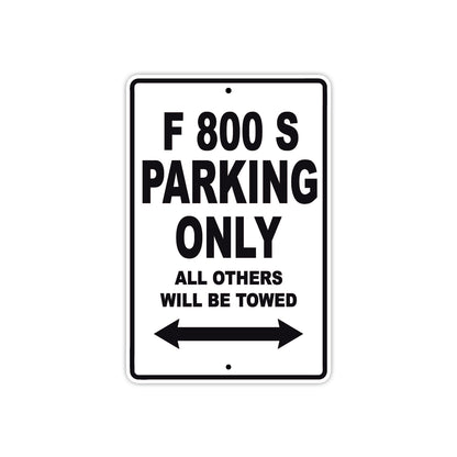F 800 S Parking Only All Others Will Be Towed Aluminum Decor Garage Sign