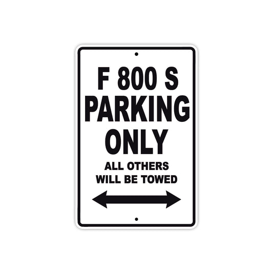 F 800 S Parking Only All Others Will Be Towed Aluminum Decor Garage Sign