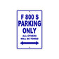 F 800 S Parking Only All Others Will Be Towed Aluminum Decor Garage Sign