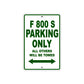 F 800 S Parking Only All Others Will Be Towed Aluminum Decor Garage Sign