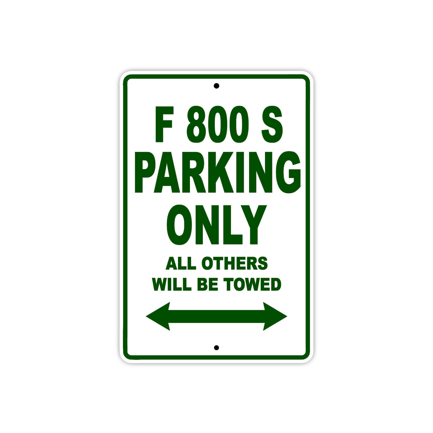 F 800 S Parking Only All Others Will Be Towed Aluminum Decor Garage Sign