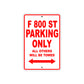 F 800 St Parking Only All Others Will Be Towed Aluminum Decor Garage Sign