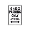 G 450 X Parking Only All Others Will Be Towed Aluminum Decor Garage Sign