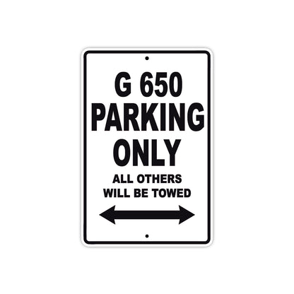 G 650 Parking Only All Others Will Be Towed Aluminum Decor Garage Sign