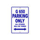 G 650 Parking Only All Others Will Be Towed Aluminum Decor Garage Sign