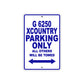 G 6250 Xcountry Parking Only All Others Will Be Towed Aluminum Decor Garage Sign
