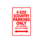 G 6250 Xcountry Parking Only All Others Will Be Towed Aluminum Decor Garage Sign