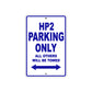 HP 2 Parking Only All Others Will Be Towed Aluminum Decor Garage Sign