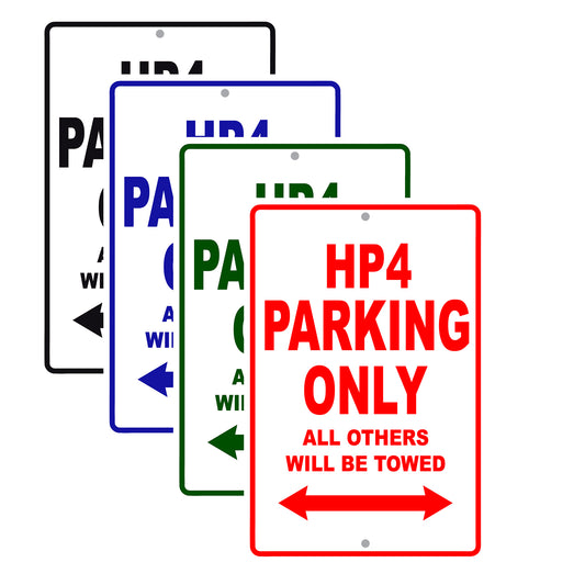 HP 4 Parking Only All Others Will Be Towed Aluminum Decor Garage Sign