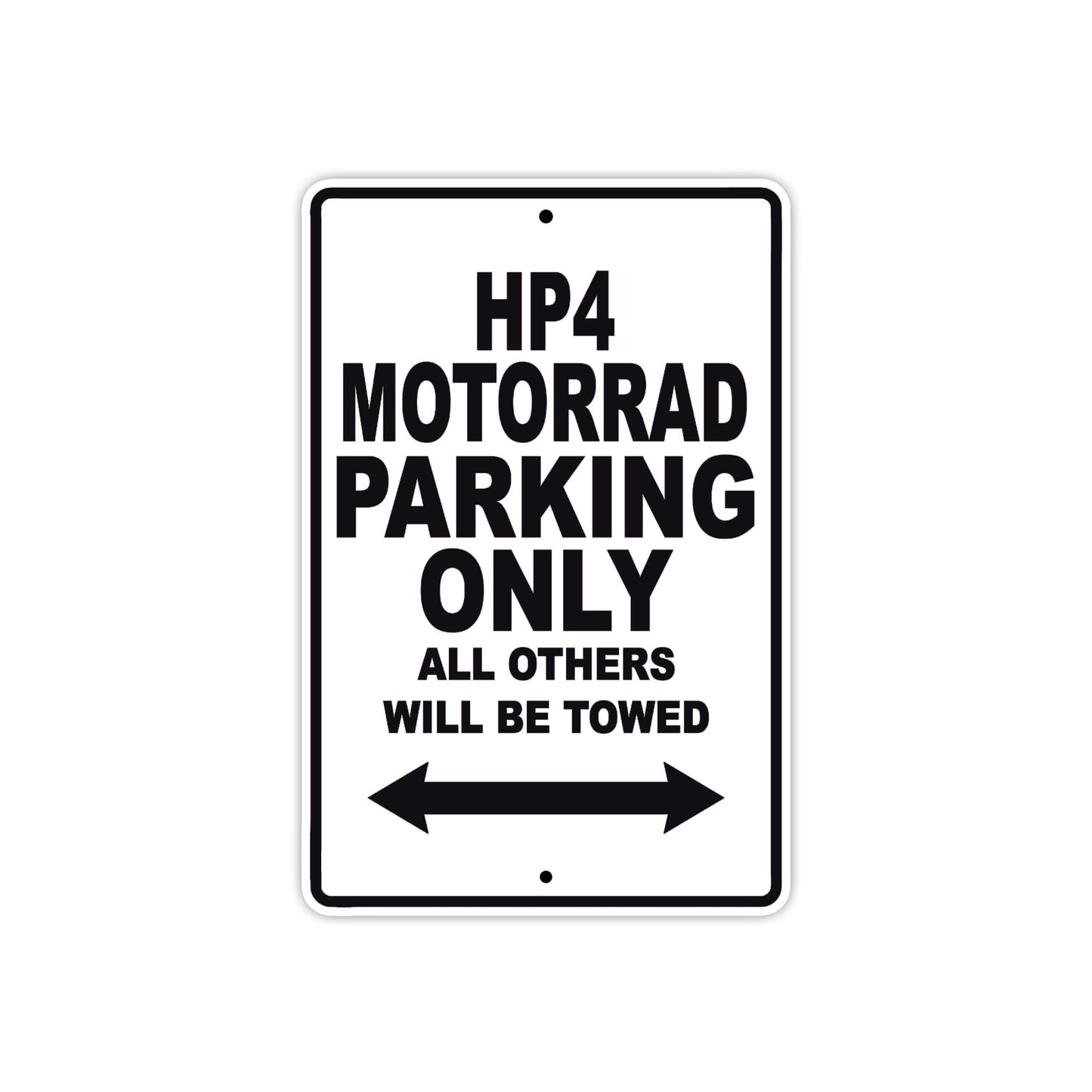 HP 4 Motorrad Parking Only All Others Will Be Towed Aluminum Decor Garage Sign