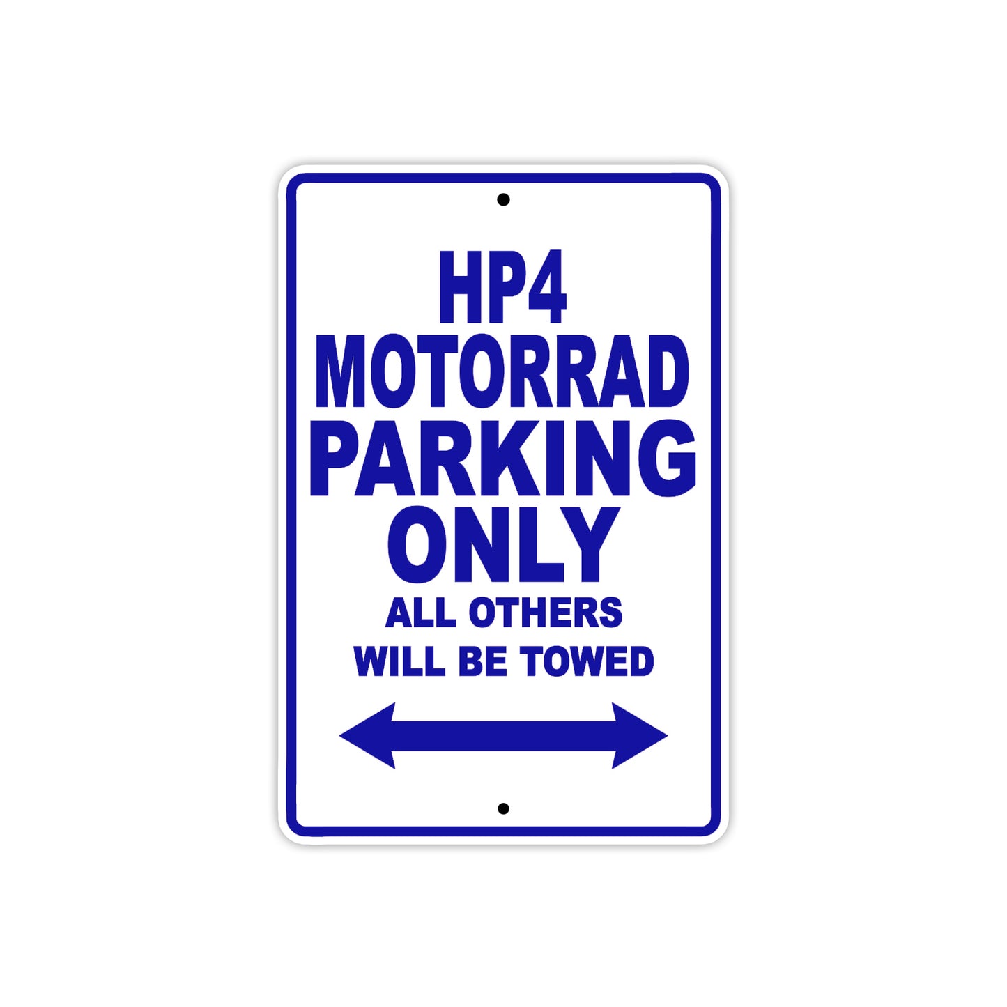 HP 4 Motorrad Parking Only All Others Will Be Towed Aluminum Decor Garage Sign