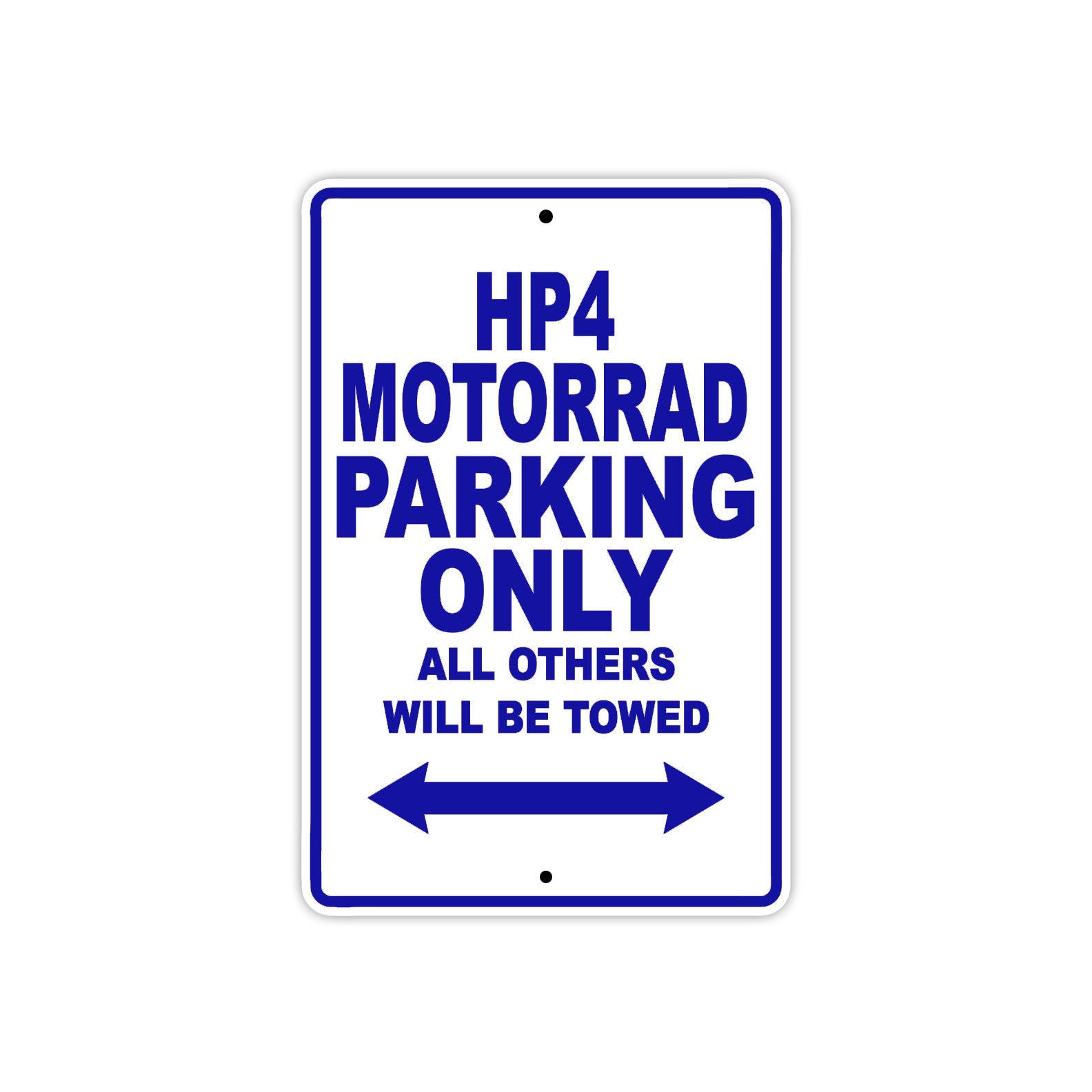 HP 4 Motorrad Parking Only All Others Will Be Towed Aluminum Decor Garage Sign