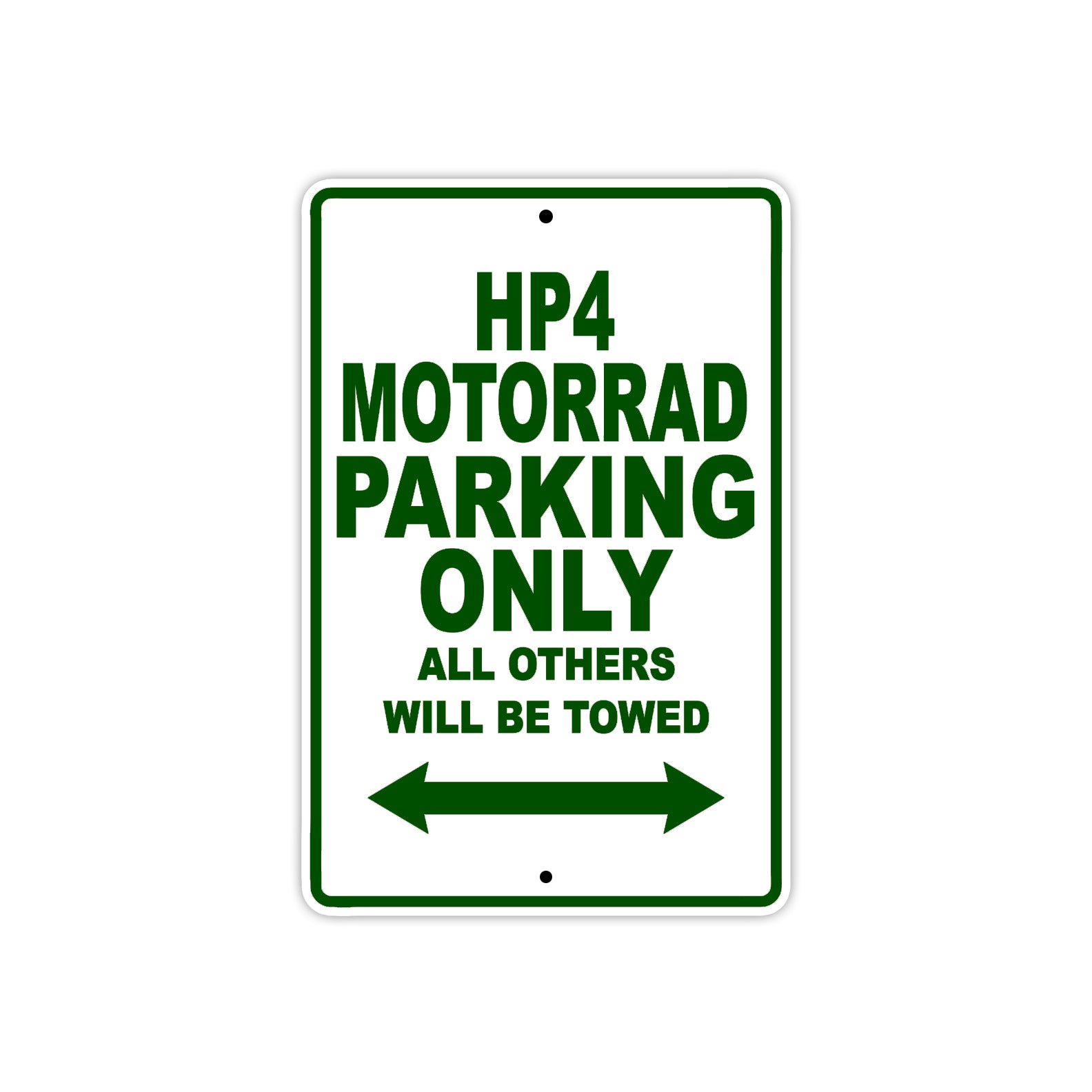 HP 4 Motorrad Parking Only All Others Will Be Towed Aluminum Decor Garage Sign