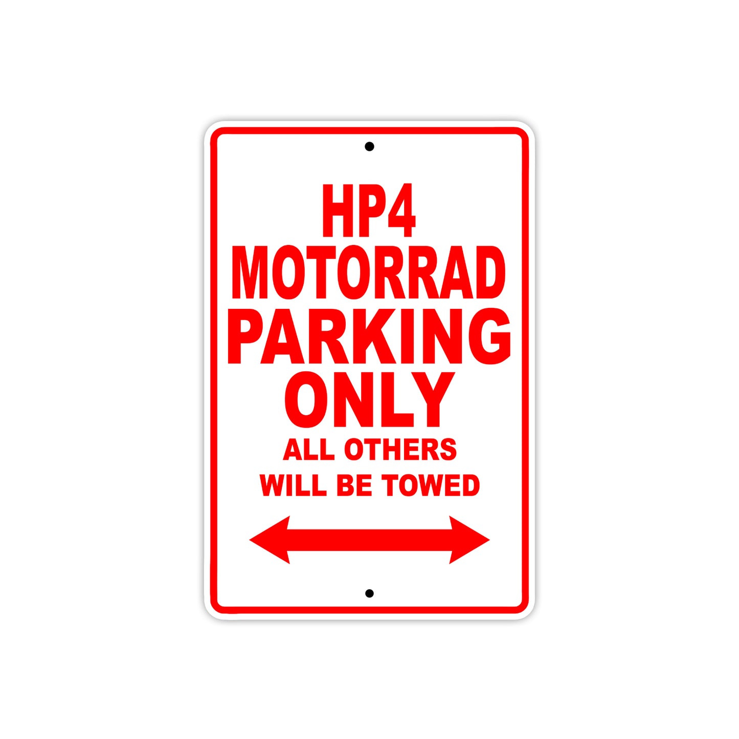 HP 4 Motorrad Parking Only All Others Will Be Towed Aluminum Decor Garage Sign