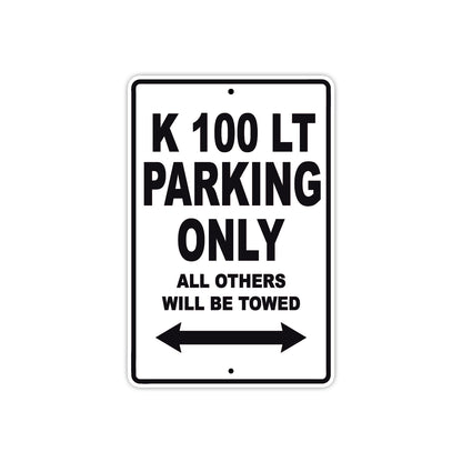 K 100 LT Parking Only All Others Will Be Towed Aluminum Decor Garage Sign