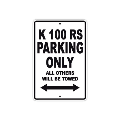 K 100 RS Parking Only All Others Will Be Towed Aluminum Decor Garage Sign