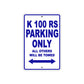 K 100 RS Parking Only All Others Will Be Towed Aluminum Decor Garage Sign