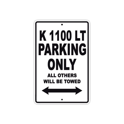 K 1100 LT Parking Only All Others Will Be Towed Aluminum Decor Garage Sign