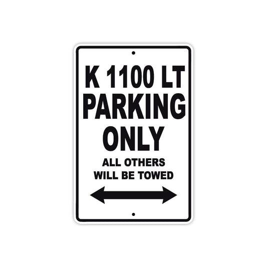 K 1100 LT Parking Only All Others Will Be Towed Aluminum Decor Garage Sign
