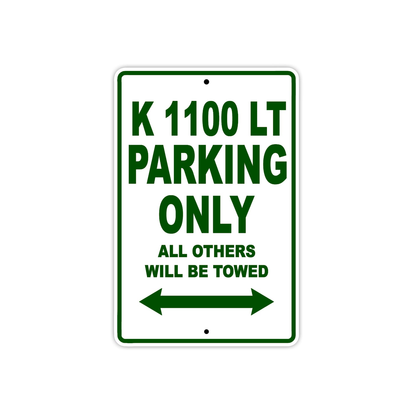 K 1100 LT Parking Only All Others Will Be Towed Aluminum Decor Garage Sign