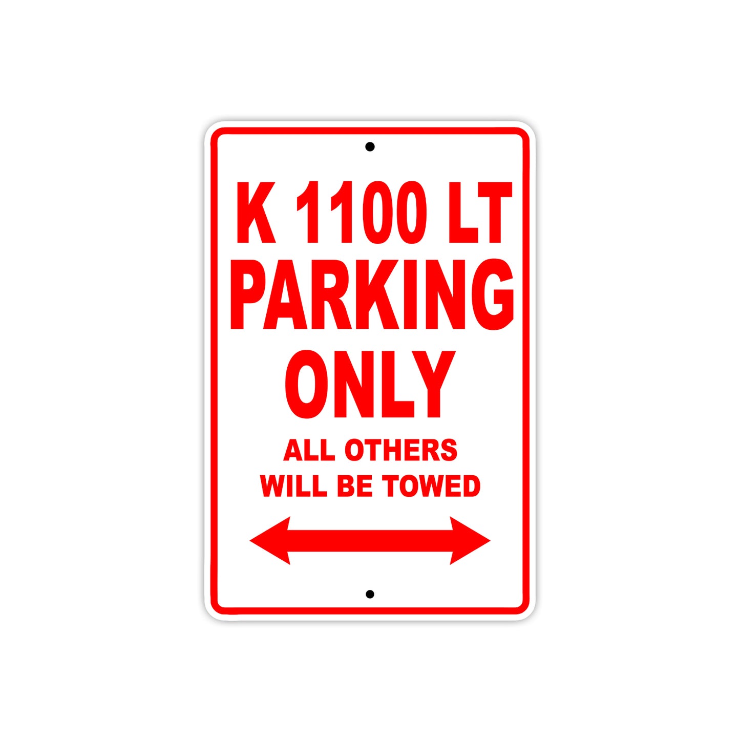 K 1100 LT Parking Only All Others Will Be Towed Aluminum Decor Garage Sign