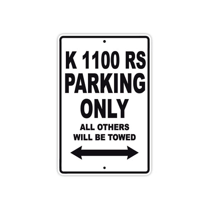 K 1100 RS Parking Only All Others Will Be Towed Aluminum Decor Garage Sign