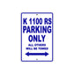 K 1100 RS Parking Only All Others Will Be Towed Aluminum Decor Garage Sign