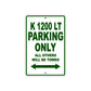 K 1200 LT Parking Only All Others Will Be Towed Aluminum Decor Garage Sign
