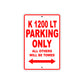 K 1200 LT Parking Only All Others Will Be Towed Aluminum Decor Garage Sign